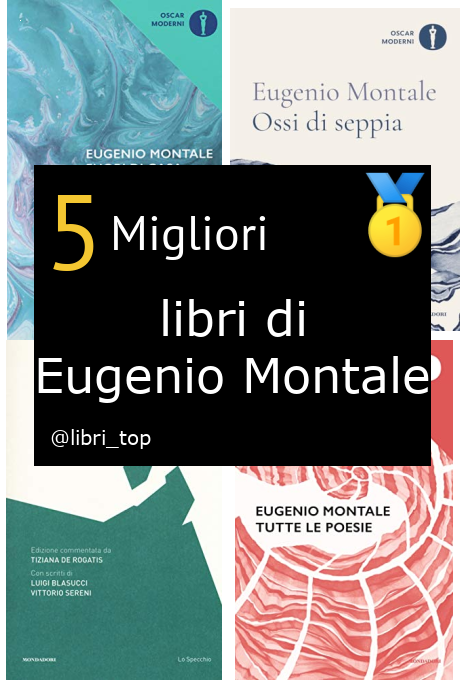 Migliori libri di Eugenio Montale