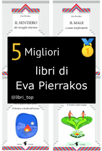 Migliori libri di Eva Pierrakos