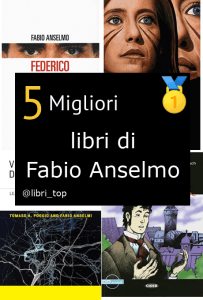 Migliori libri di Fabio Anselmo