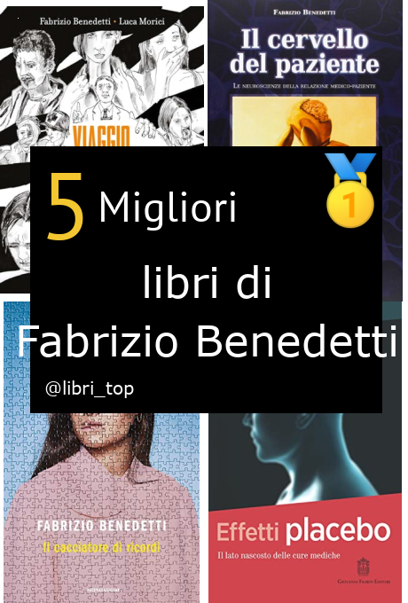 Migliori libri di Fabrizio Benedetti