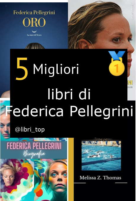 Migliori libri di Federica Pellegrini