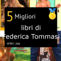 Migliori libri di Federica Tommasi