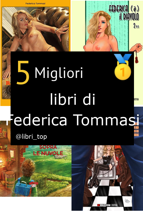 Migliori libri di Federica Tommasi