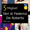 Migliori libri di Federico De Roberto