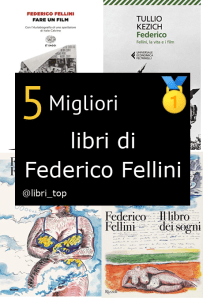 Migliori libri di Federico Fellini
