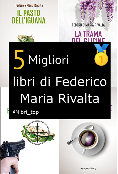 Migliori libri di Federico Maria Rivalta