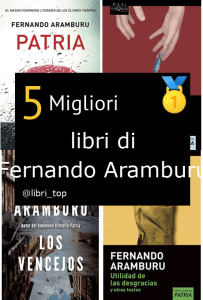 Migliori libri di Fernando Aramburu
