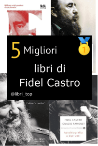 Migliori libri di Fidel Castro