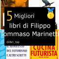Migliori libri di Filippo Tommaso Marinetti