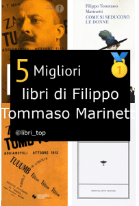 Migliori libri di Filippo Tommaso Marinetti