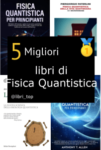 Migliori libri di Fisica Quantistica