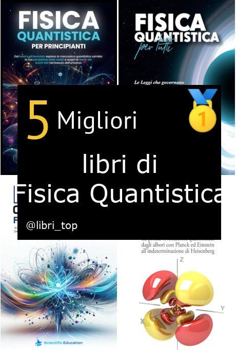 Migliori libri di Fisica Quantistica