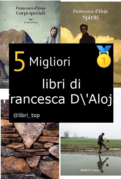 Migliori libri di Francesca D'Aloja