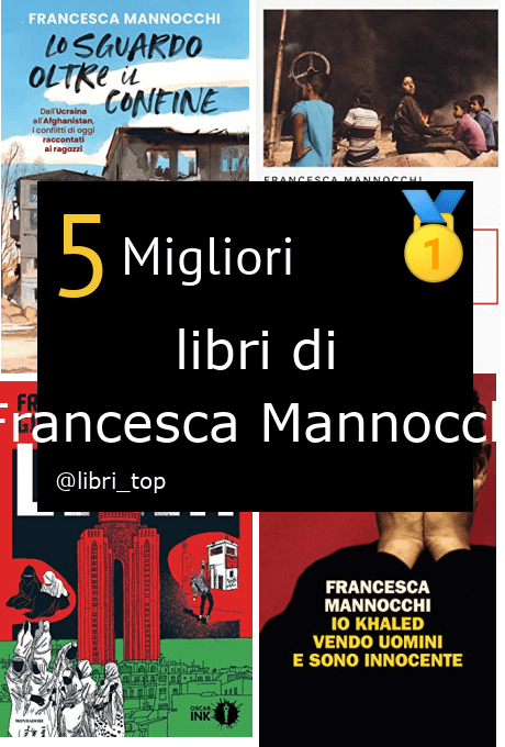 Migliori libri di Francesca Mannocchi