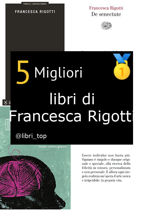 Migliori libri di Francesca Rigotti