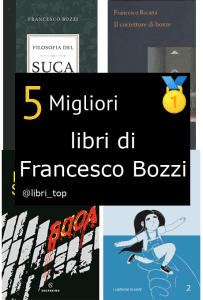 Migliori libri di Francesco Bozzi