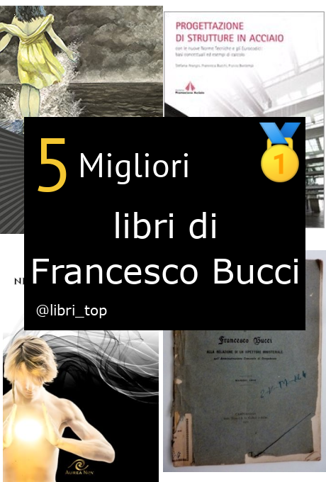 Migliori libri di Francesco Bucci