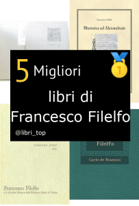 Migliori libri di Francesco Filelfo