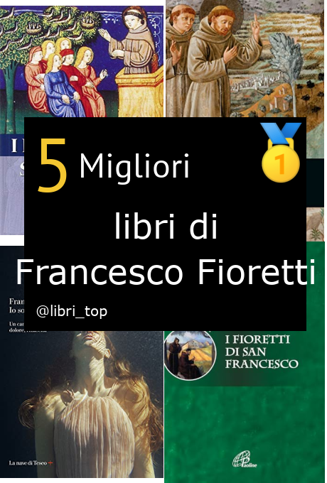 Migliori libri di Francesco Fioretti