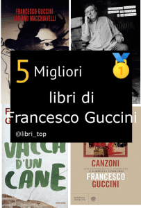 Migliori libri di Francesco Guccini