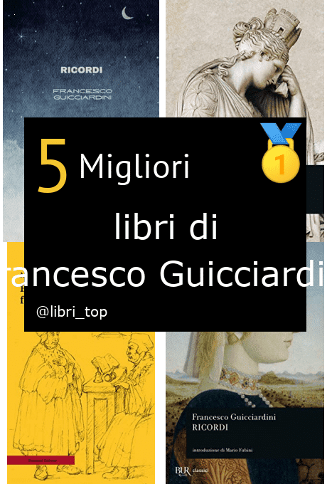 Migliori libri di Francesco Guicciardini
