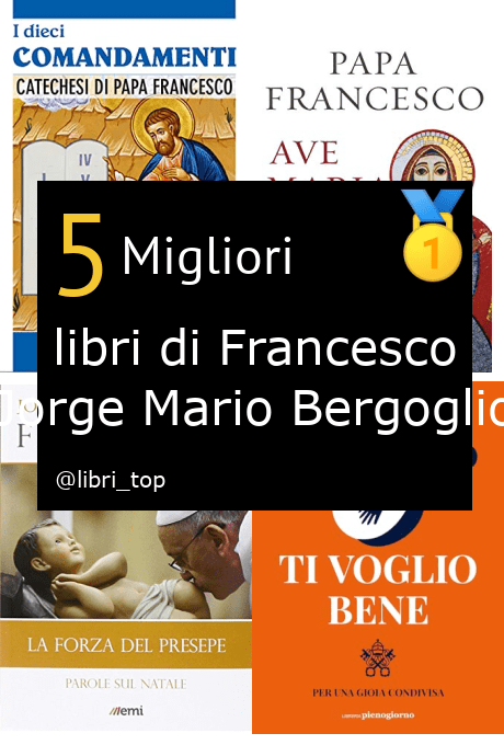 Migliori libri di Francesco (Jorge Mario Bergoglio)