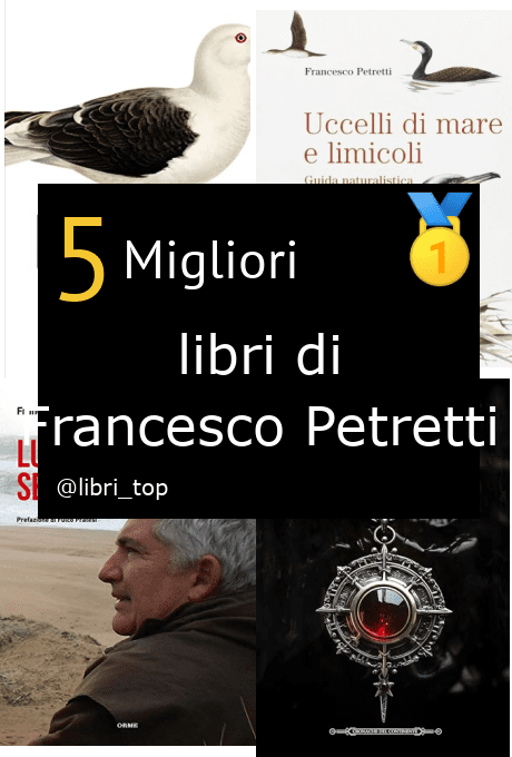 Migliori libri di Francesco Petretti
