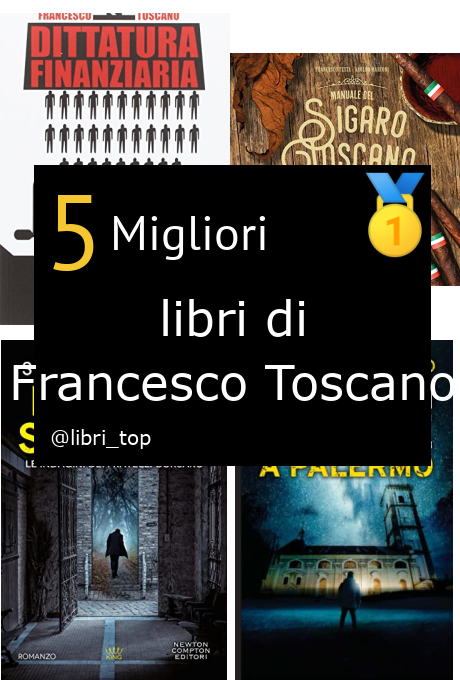 Migliori libri di Francesco Toscano