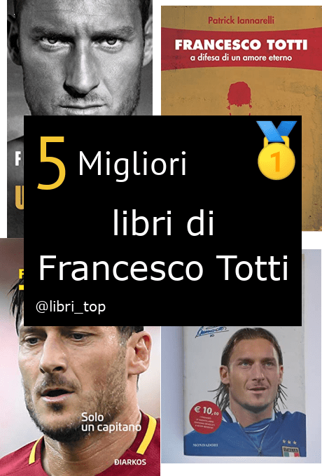 Migliori libri di Francesco Totti