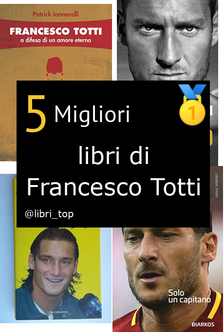 Migliori libri di Francesco Totti