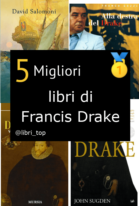Migliori libri di Francis Drake