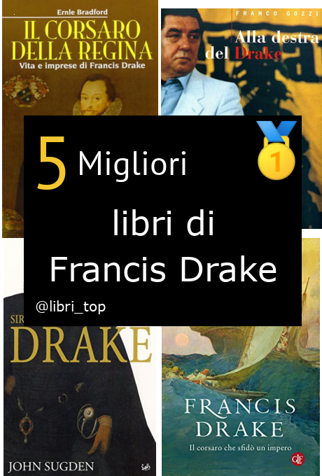 Migliori libri di Francis Drake