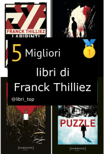 Migliori libri di Franck Thilliez
