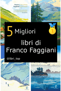 Migliori libri di Franco Faggiani