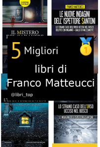 Migliori libri di Franco Matteucci