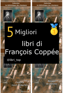 Migliori libri di François Coppée