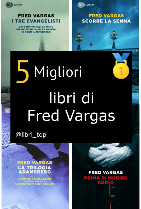 Migliori libri di Fred Vargas