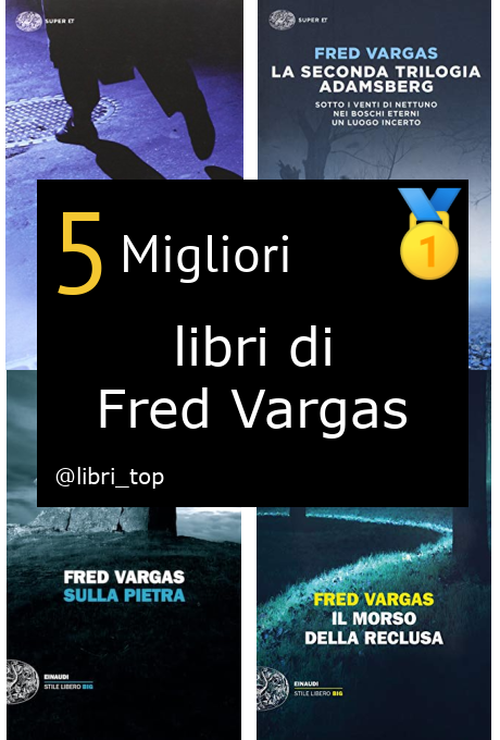 Migliori libri di Fred Vargas