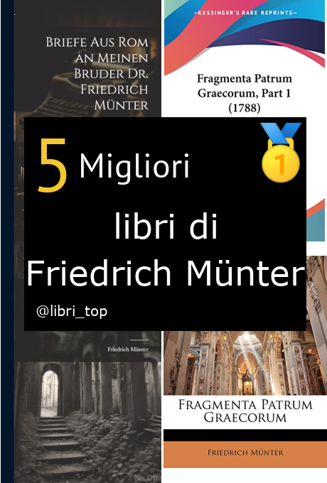 Migliori libri di Friedrich Münter