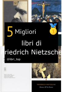 Migliori libri di Friedrich Nietzsche