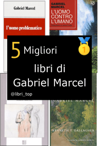 Migliori libri di Gabriel Marcel