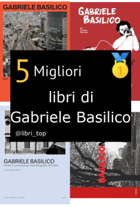 Migliori libri di Gabriele Basilico
