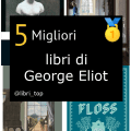 Migliori libri di George Eliot