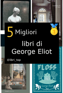 Migliori libri di George Eliot