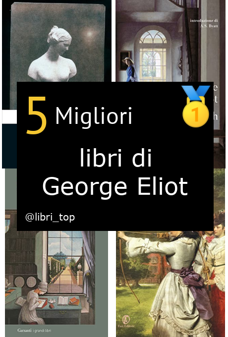 Migliori libri di George Eliot