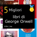 Migliori libri di George Orwell