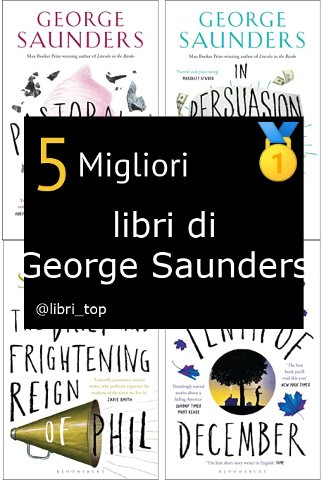 Migliori libri di George Saunders