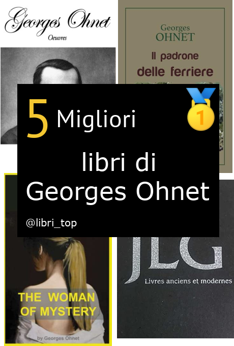 Migliori libri di Georges Ohnet