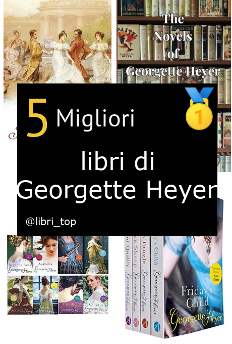 Migliori libri di Georgette Heyer