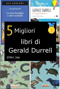 Migliori libri di Gerald Durrell